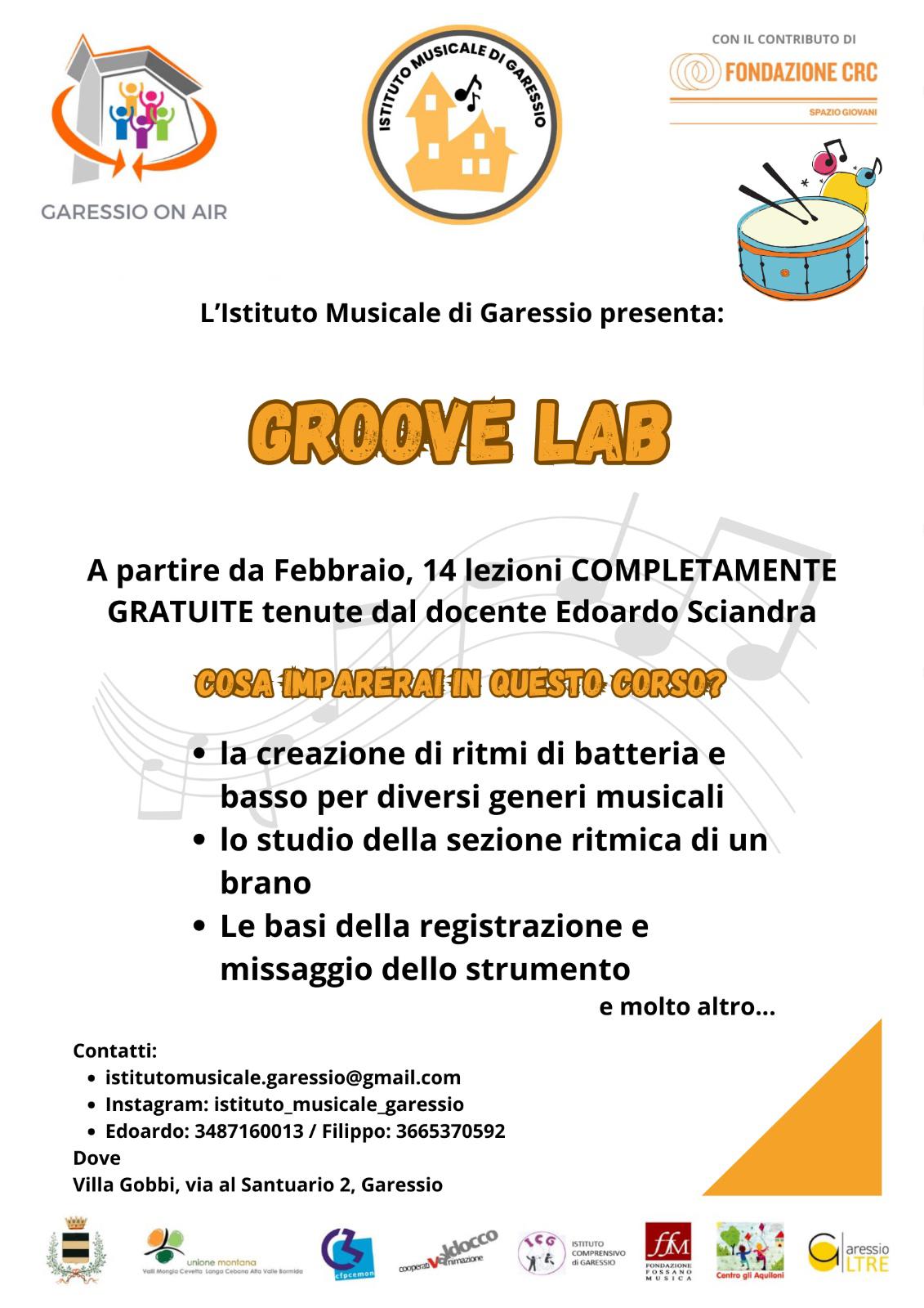 Nell'ambito del progetto Garessio On Air l'Istituto Musicale di Garessio presenta "Groove lab", a partire da febbraio, 14 lezioni completamente gratuite tenute dal docente Edoardo Sciandra. Cosa imparerai in questo corso? 
- la creazione di ritmi di batteria e basso per diversi generi musicali
- lo studio della sezione ritmica di un brano
- le basi della registrazione e missaggio dello strumento e molto altro...
Contatti: 
mail: istitutomusicale.garessio@gmail.com 
instagram: isituto_musicale_garessio 
Edoardo: 3487160013 - Filippo 3665370592 
Dove: Villa Gobbi, Via al Santuario, 2 - Garessio

Nell'ambito del progetto "Garessio On Air", presso Villa Gobbi, l'Istituto Musicale di Garessio organizza, a partire da febbraio, 14 lezioni gratuite tenute dal docente Filippo Uberti.
Per informazioni contattare:
mail: istitutomusicale.garessio@gmail.com
instagram: isituto_musicale_garessio
Edoardo: 3487160013 - Filippo 3665370592
Indirizzo
Viale Paolini, 1, 12075 Garessio CN, Italia
Mappa
