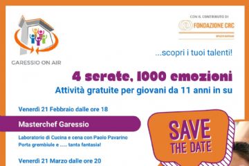 immagine: un ragazzo ed una ragazza felici
Garessio On Air - con il contributo di Fondazione CRC spazio giovani ... scopri i tuoi talenti! 
4 serate, 1000 emozioni - attività gratuite per giovani da 11 anni in su
- venerdì 21 febbraio 2025 dalle ore 18: Masterchef Garessio
  laboratorio di cucina e cena con Paolo Pavarino
  porta grembiule e .... tanta fantasia!
- venerdì 21 marzo 2025 dalle ore 20: L'importante è partecipare
  serata giochi da tavolo con Giorgia Garzo
- venerdì 11 aprile 2025 dalle ore 20,30: Serata cinema a sorpresa
  noi portiamo pop corn e bibite!
- venerdì 9 maggio 2025 dalle ore 18: Caccia al tesoro in Villa Gobbi
  una storia misteriosa avvolge Villa Gobbi... vieni a scoprire i segreti che si nascondono tra le stanze.
  Cena inclusa... se hai il coraggio!
Dove: presso Villa Gobbi - Via al Santuario, 2 Garessio (CN) 
da 11 anni in su 
Attività gratuita 
Laboratorio a cura di Cfpcemon