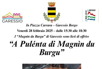 Immagine: paiolo con polenta
Venerdì 28 febbraio 2025 - dalle ore 15,30 alle 18,30, in Piazza Carrara si svolgerà la manifestazione "A pulenta di Magnin du Burgu".
La polenta verrà offerta a grandi e piccini dalle 17,00 circa alle 18,15.

Per chi lo volesse sarà possibile cenare (giro-pizza) presso l'Azienda Agricola "Cà del Duduro) - gradite prenotazioni al 3475569893 - Paolo Sappa