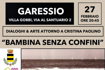 foto: bambina in riva al mare
Garessio, Villa Gobbi Via al Santuario 2 
27 febbraio ore 20:45
Dialoghi & arte attorno a Cristina Paolino
"Bambina senza confini"