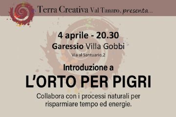 immagine: ragazza con cestino con prodotti dell'orto accanto all'orto coltivato
Venerdì 4 aprile 2025 alle ore 20,30, presso Villa Gobbi - Via al Santuario, 2, "Terra Creativa Val Tanaro" presenterà la serata introduttiva al corso "L'orto per pigri" che si terrà ad Ormea il 13 aprile presso l'Azienda Agricola La Betulla.
Collabora con i processi naturali per risparmiare tempo ed energie.
Dicono che la terra sia bassa, ma quando si smette di cercare di dominarla e si inizia a cooperare, allora tutto diventa più semplice. Una serata per scoprire alcuni trucchi di gestione e progettazione per rendere la terra un po' più lieve e per ottimizzare il proprio tempo spese nell'orto.
Con Federica Fiorentino, ecologa, permacultrice e guida naturalistica.
Ingresso gratuito.