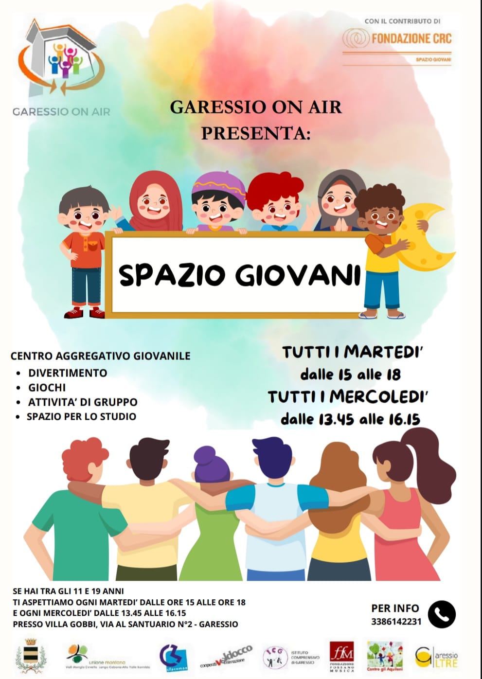 Bambini  e giovani abbracciati
Nell'ambito del progetto "Garessio On Air", presso Villa Gobbi, 
tutti i martedì dalle ore 15 alle ore 18 ed i mercoledì dalle 13,45 alle 16,15
 si svolgerà "Spazio giovani" - centro aggregativo giovanile per ragazzi 11-19 anni.
 Per informazioni: 3386142231