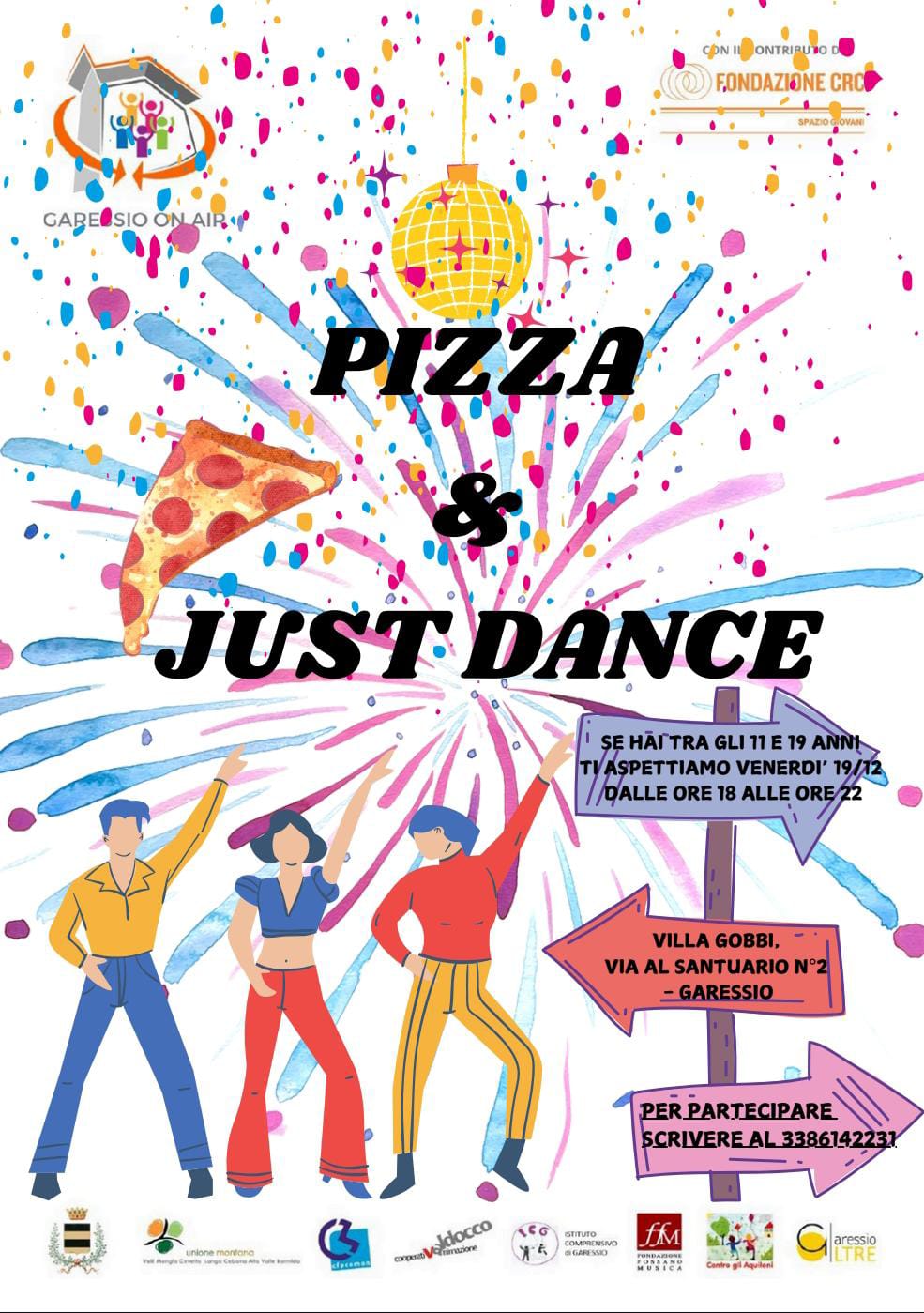 immagine: ragazzi che ballano
Nell'ambito del progetto "Garessio On Air", presso Villa Gobbi, venerdì 19 dicembre 2025 dalle ore 18 alle ore 22 si svolgerà "Pizza & just dance".
Per ragazzi tra gli 11 e 19 anni
Per informazioni e iscrizioni 3386142231