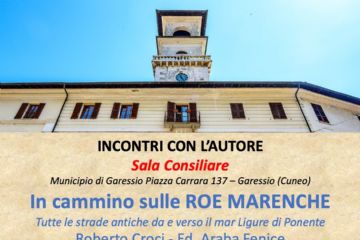 immagine: facciata del Comune di Garessio
Nell'ambito degli incontri con gli autori il 19.12.2025 alle ore 20,30 il Polo Culturale presenta, nel Salone Consiliare del Comune, il libro "In cammino sulle Roe Marenche - tutte le strade antiche da e verso il mar Ligure di Ponente di Roberto Croci.
Introduzione del Presidente del Polo Culturale Sebastiano Carrara
Per informazioni 0174805670